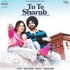  Tu Te Sharab - Jordan Sandhu Poster