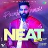 Neat - Parmish Verma Poster