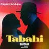  Tabahi - Badshah Poster