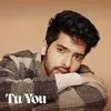  Tu You - Armaan Malik Poster